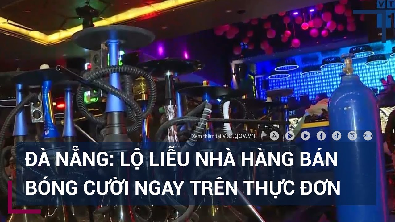 Đà Nẵng: Nhà hàng bán bóng cười ngay trên thực đơn